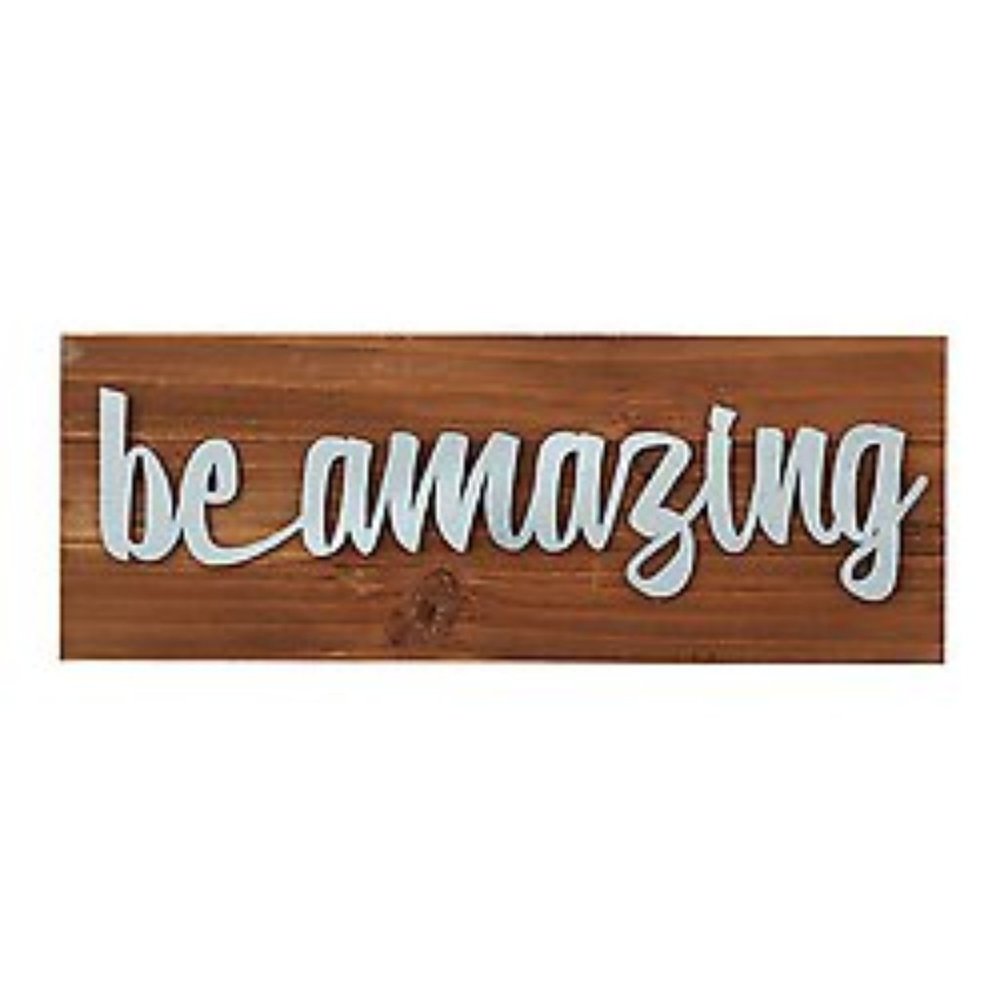 Be Amazing Sign